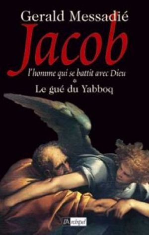 [Hors TAZ 01] • Jacob, L'Homme Qui Se Battit Avec Dieu